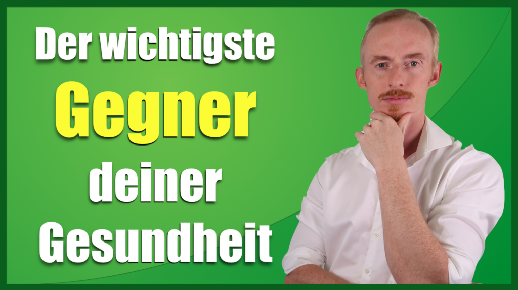 Der wichtigste Gegner deiner Gesundheit
