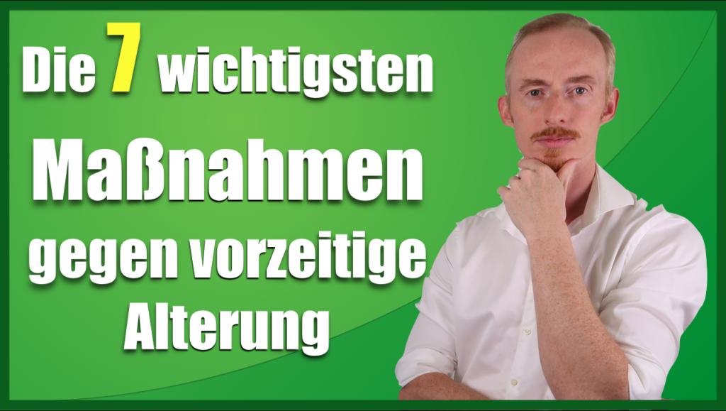 Die 7 wichtigsten Maßnahmen gegen eine vorzeitige Alterung