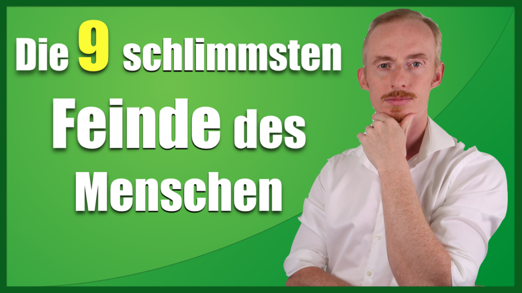 Die 9 schlimmsten Feinde des Menschen