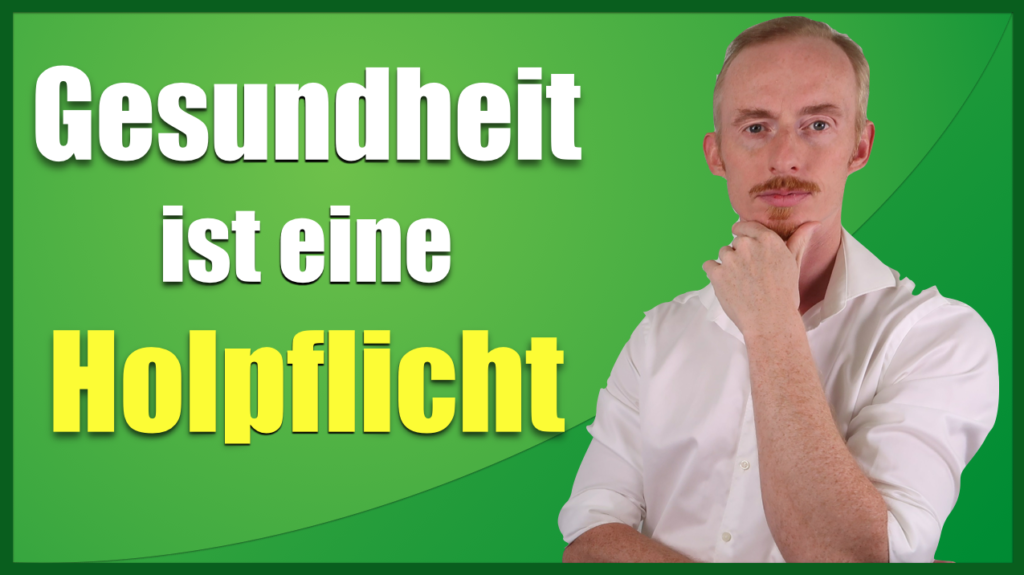 Gesundheit ist eine Holpflicht