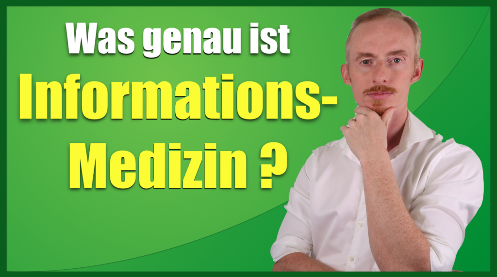 Was genau ist Informationsmedizin ?