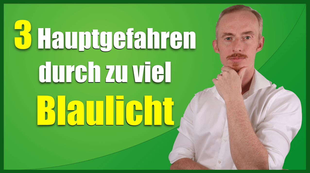 Die 3 Hauptgefahren durch zuviel Blaulicht