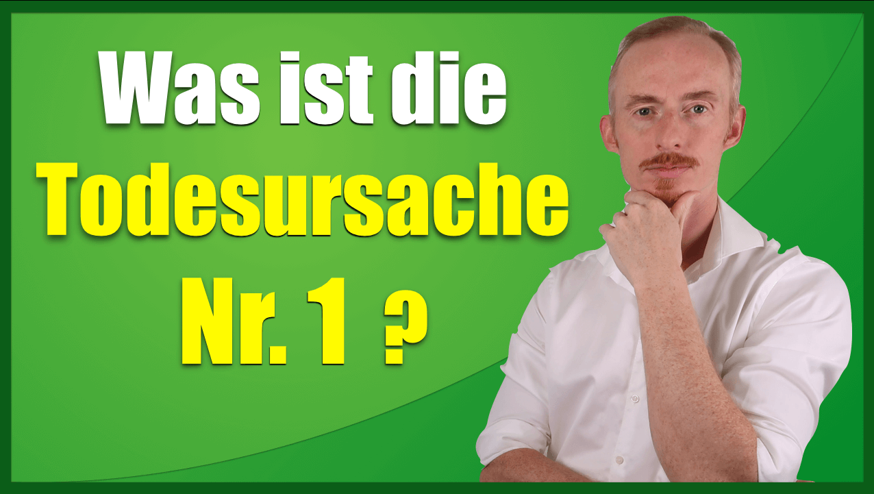 Was ist die Todesursache Nr. 1 ?