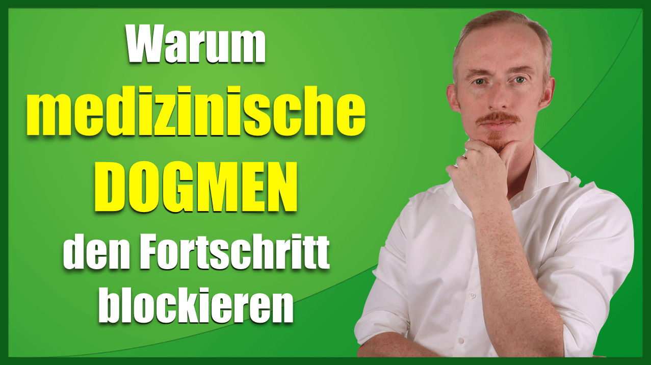 Warum medizinische Dogmen den Fortschritt blockieren